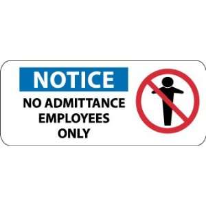   , No Admittance Employees Only (W/ Graphic), 7X17, Adhesive Vinyl