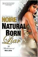   Natural Born Liar The Misadventures of Mink LaRue by 