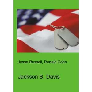  Jackson B. Davis Ronald Cohn Jesse Russell Books