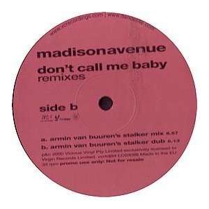    MADISON AVENUE / DONT CALL ME BABY (REMIX) MADISON AVENUE Music