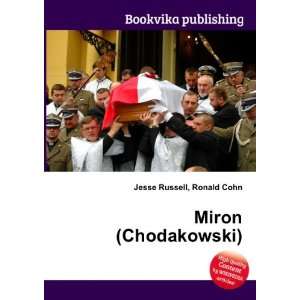  Miron (Chodakowski) Ronald Cohn Jesse Russell Books