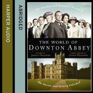  World of Downton Abbey [Audio CD] Jessica Fellowes Books
