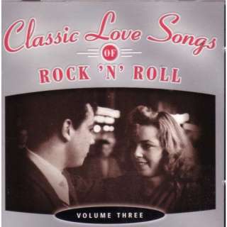  Classic Love Songs of Rock N Roll Volume 3 Various 