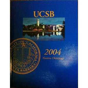 UC Santa Barbara 2004 Alumni Directory Books