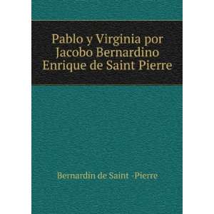   Bernardino Enrique de Saint Pierre Bernardin de Saint  Pierre Books