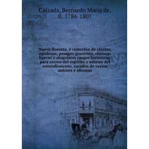   autores e idiomas Bernardo Maria de, fl. 1784 1807 Calzada Books