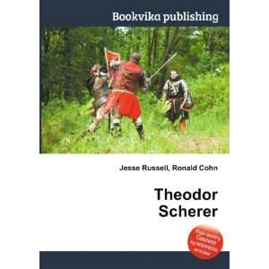 Theodor Scherer Ronald Cohn Jesse Russell  Books