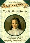   My Brothers Keeper Virginias Civil War Diary 