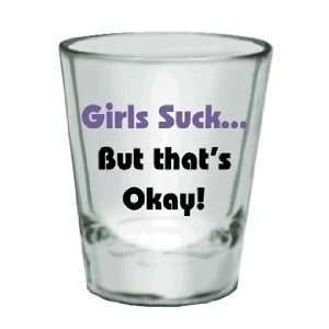 Girls Suck Shotglass