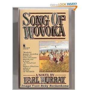  Song of Wovoka (9780812513189) Earl Murray Books