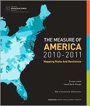 The Measure of America, 2010 2011 Mapping Risks and Resilience 
