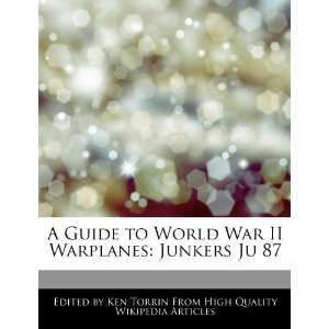  A Guide to World War II Warplanes Junkers Ju 87 