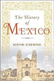 History of Mexico, (1403962588), Burton Kirkwood, Textbooks   Barnes 