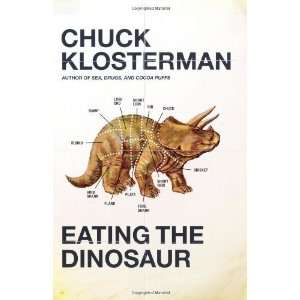  Eating the Dinosaur  Author  Books