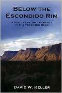 Below the Escondido Rim A David W. Keller