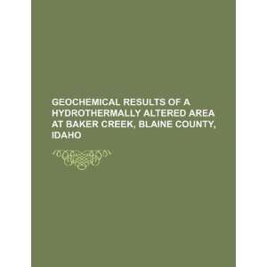   Creek, Blaine County, Idaho (9781234274856) U.S. Government Books