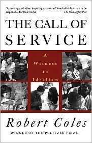 The Call Of Service, (0395710847), Robert Coles, Textbooks   Barnes 