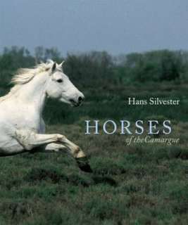   Horses of the Camargue by Hans Silvester, Sterling 