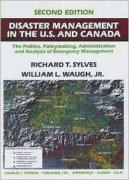Disaster Management in the U. S. and Canada The Politics 