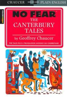   The Canterbury Tales by Geoffrey Chaucer (No Fear 