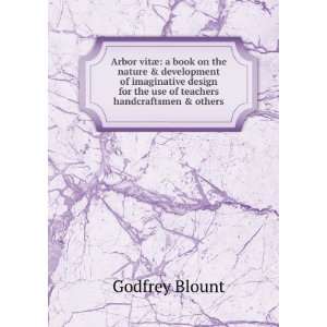   for the use of teachers handcraftsmen & others Godfrey Blount Books