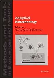 Analytical Biotechnology, (3764365897), Thomas G.M. Schalkhammer 