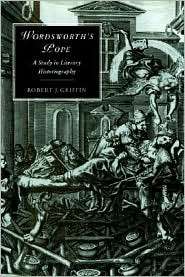 Wordsworths Pope A Study in Literary Historiography, (0521023823 