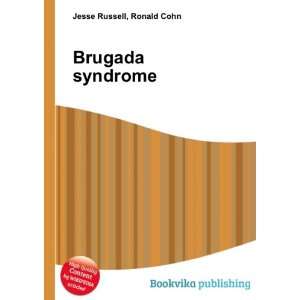  Brugada syndrome Ronald Cohn Jesse Russell Books