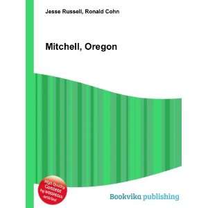  Mitchell, Oregon Ronald Cohn Jesse Russell Books
