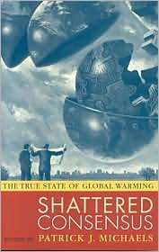 Shattered Consensus The True State of Global Warming, (0742549232 
