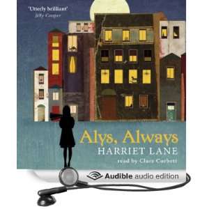  Alys, Always (Audible Audio Edition) Harriet Lane, Clare 