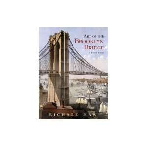    Art of the Brooklyn Bridge A Visual History [HC,2008] Books