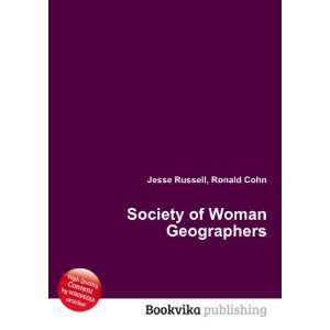 Society of Woman Geographers Ronald Cohn Jesse Russell 