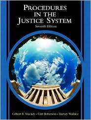 Procedures in the Justice System, (0131122959), Gilbert B. Stuckey 