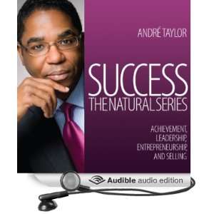 Success The Natural Series Achievement, Leadership, Entrepreneurship 