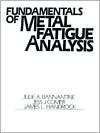 Fundamentals of Metal Fatigue Analysis, (013340191X), Julie A 