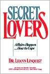 Secret Lovers; Affairs HappenHow to Cope, (0787946419), Luann 