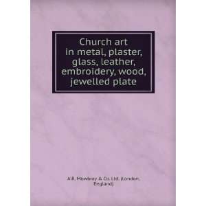  Church art in metal, plaster, glass, leather, embroidery 