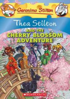Thea Stilton and the Cherry Blossom Adventure (Geronimo Stilton Thea 