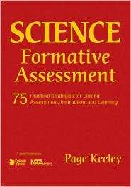 Science Formative Assessment 75 Practical Strategies for Linking 