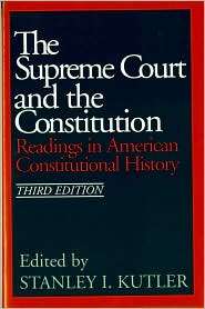 The Supreme Court and the Constitution Readings in American 
