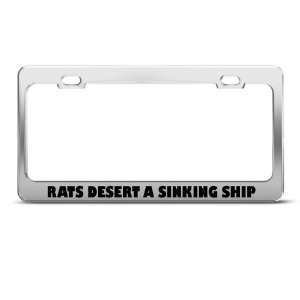 Rats Desert A Sinking Ship Humor license plate frame Stainless Metal 