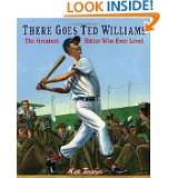 There Goes Ted Williams The Greatest Hitter Who Ever Lived by Matt 