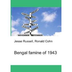  Bengal famine of 1943 Ronald Cohn Jesse Russell Books