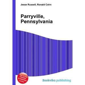  Parryville, Pennsylvania Ronald Cohn Jesse Russell Books