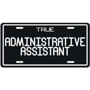  New  True Administrative Assistant  License Plate 