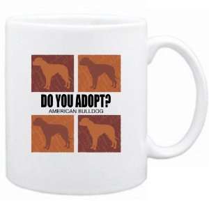   New  Do You Adopt American Bulldog ?  Mug Dog