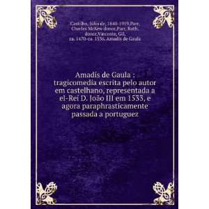   ,Vincente, Gil, ca. 1470 ca. 1536. AmadÃ­s de Gaula Castilho Books