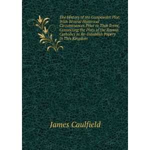   to Re Establish Popery in This Kingdom James Caulfield Books