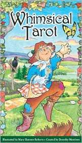 Whimsical Tarot A Deck for Children and the Young at Heart 